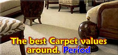 Best Carpet Values and Prices Around!